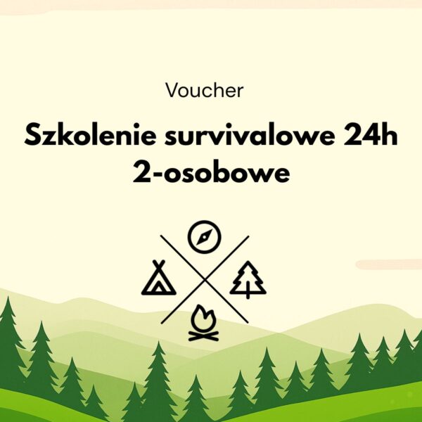 Voucher na szkolenie survivalowe 24h dwuosobowe